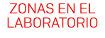 ZONAS EN EL LABORATORIO
