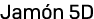 Jam n 5D