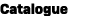 Catalogue