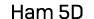 Ham 5D